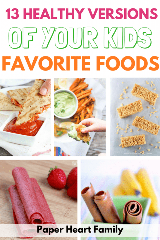 13 Healthy Foods Kids Will Eat (Healthier Versions Of Their Favorites)