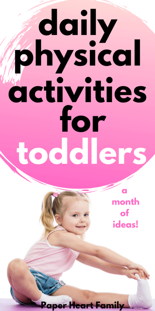 30 Physical Activities For Toddlers (Month Challenge!)