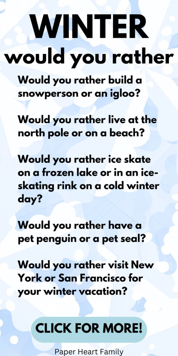 90-cool-winter-would-you-rather-questions-for-kids